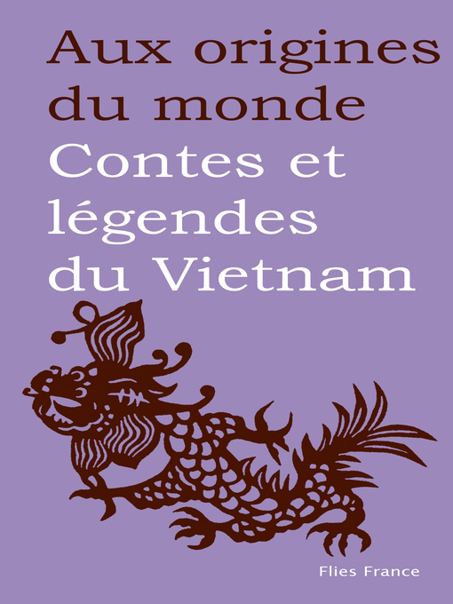 Title details for Contes et légendes du Vietnam by Maurice Coyaud - Available